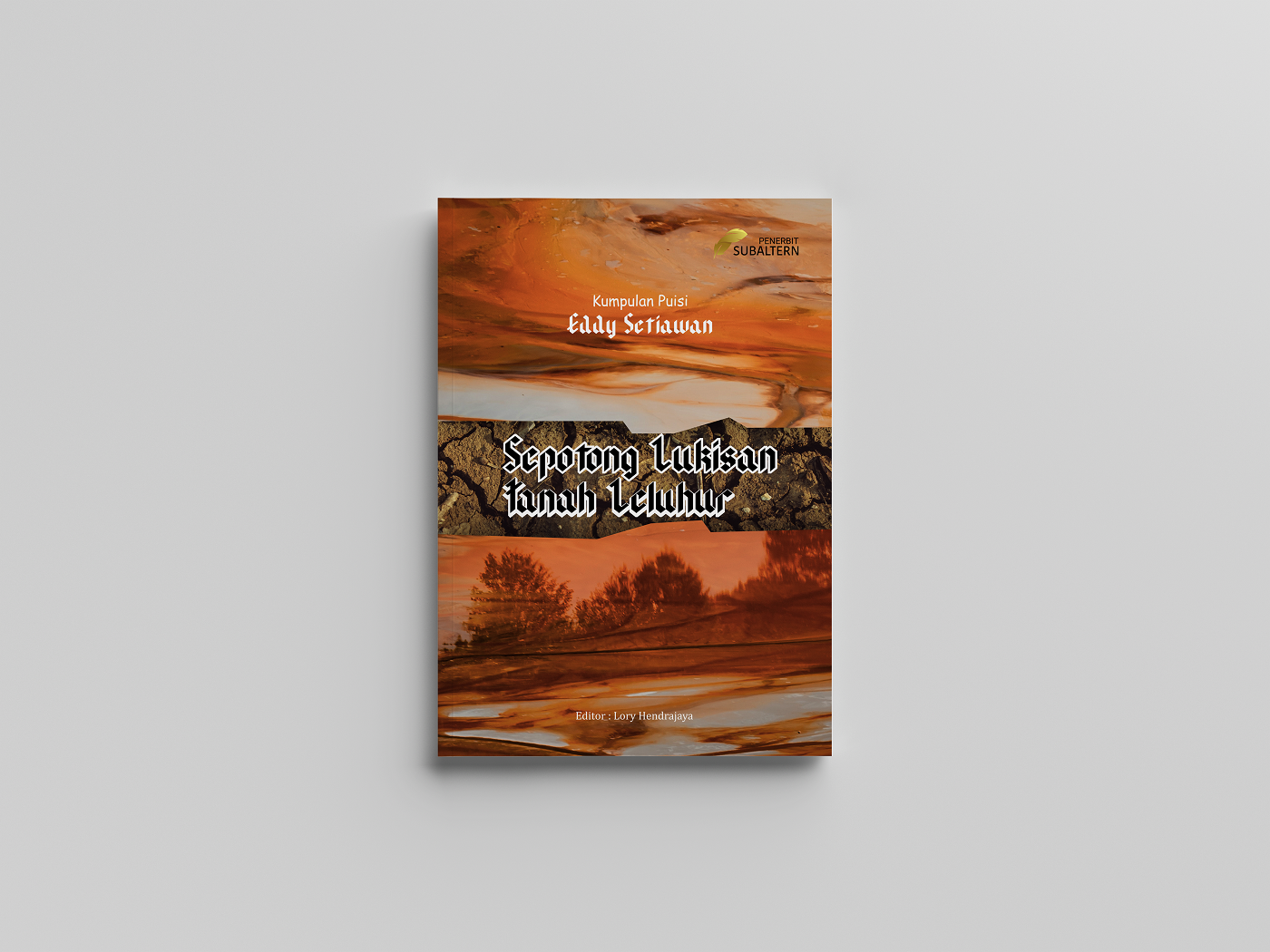 Sepotong Lukisan Tanah Leluhur; Kumpulan Puisi