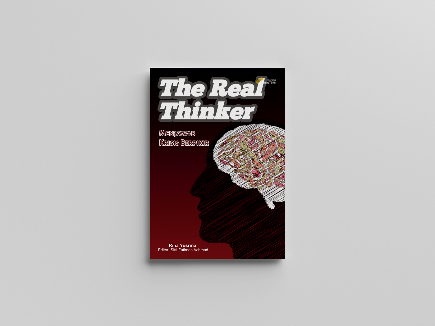 The Real Thinker; Menjawab Krisis Berpikir