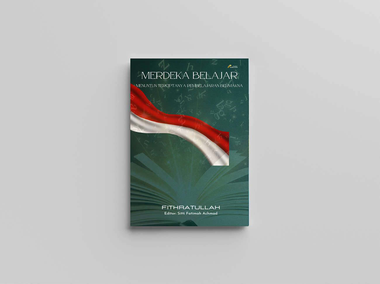 MERDEKA BELAJAR MENUNTUN TERCIPTANYA PEMBELAJARAN BERMAKNA