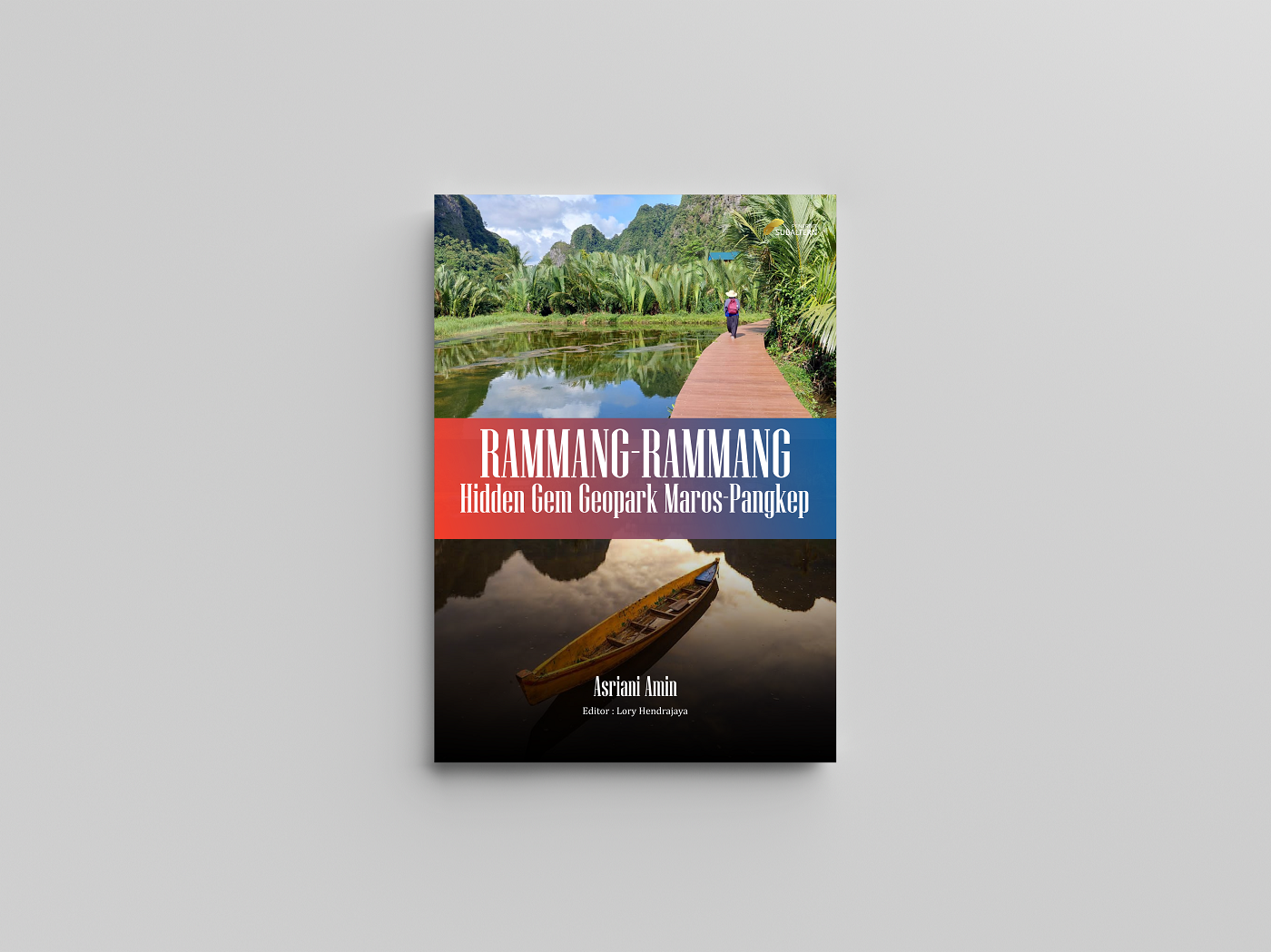 Rammang Rammang Hidden Gem Geopark Maros Pangkep