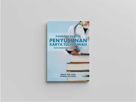 Panduan Praktis Penyusunan Karya Tulis Ilmiah Bagi Mahasiswa Jurusan Gizi