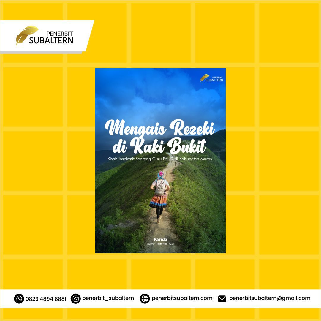 Mengais Rezeki Di Kaki Bukit  (Kisah Inspiratif Seorang Guru PAUD di Kabupaten Maros)
