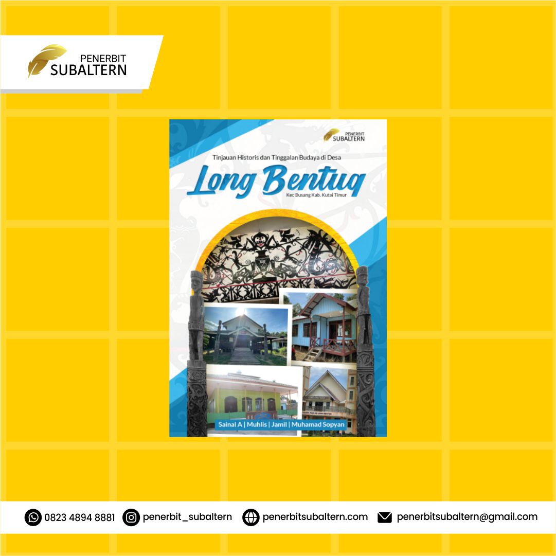 Tinjauan Historis dan Tinggalan Budaya di Desa Long Bentuq Kec. Busang Kab. Kutai Timur