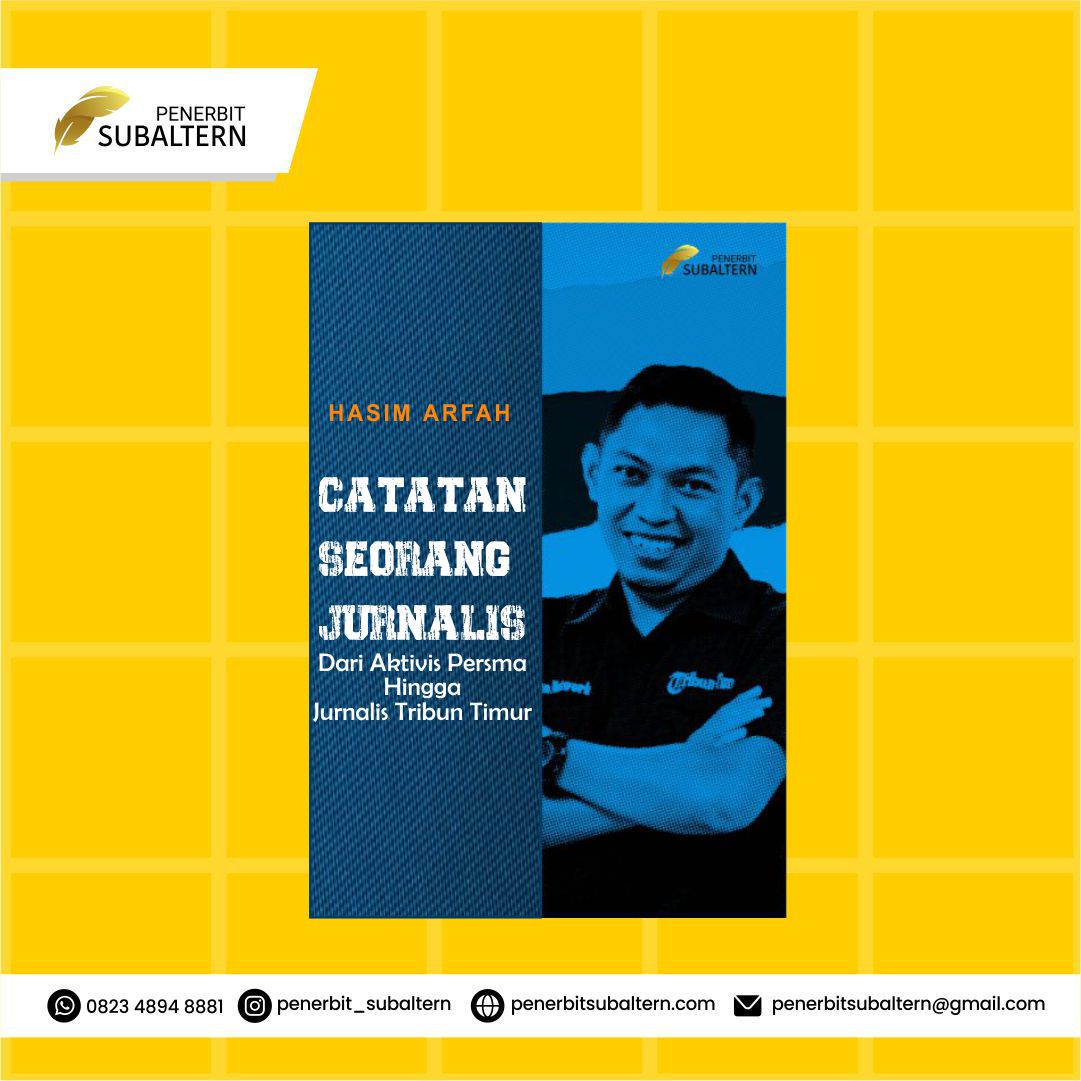 Catatan Seorang Jurnalis (Dari Aktivis Persma hingga Jurnalis Tribun Timur)