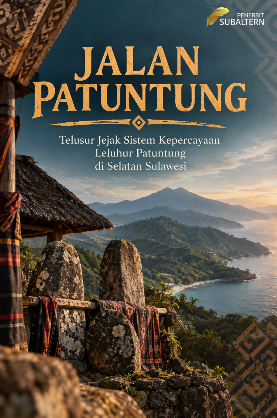 JALAN PATUNTUNG: Telusur Jejak Sistem Kepercayaan Leluhur Patuntung di Selatan Sulawesi